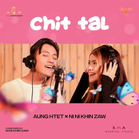 Chit Tal ft. Aung Htet