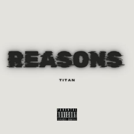 Reasons | Boomplay Music