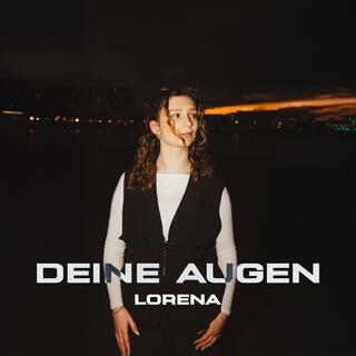 Deine Augen lyrics | Boomplay Music