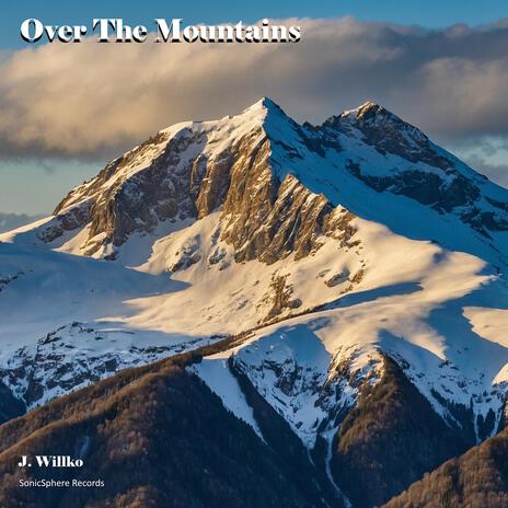 Over The Mountains | Boomplay Music