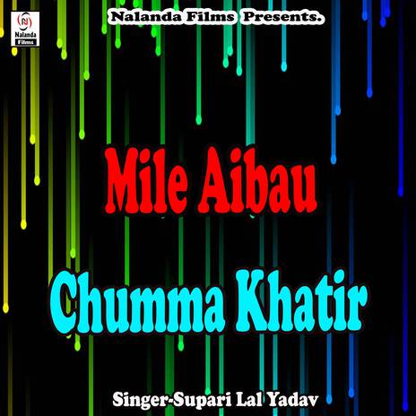 Mile Aibau Chumma Khatir | Boomplay Music