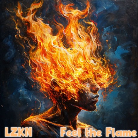 Feel the Flame | Boomplay Music