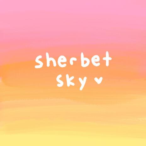 sherbet sky | Boomplay Music