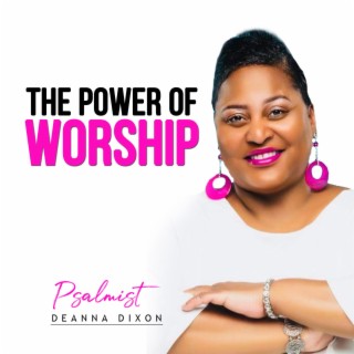 THE POWER OF WORSHIP