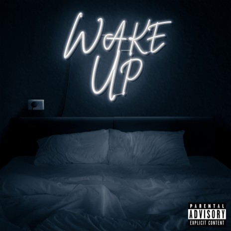 Wake Up | Boomplay Music