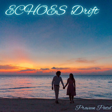 Echoes Drift | Boomplay Music