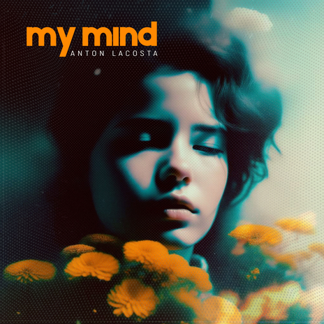 My Mind | Boomplay Music