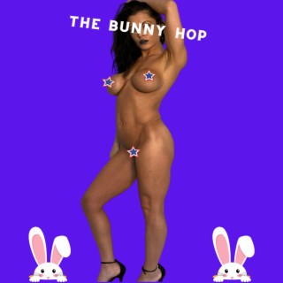 THE BUNNY HOP