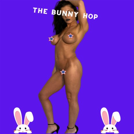 THE BUNNY HOP | Boomplay Music