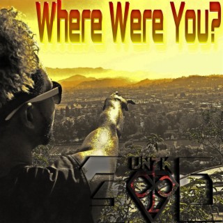 Where Were You? lyrics | Boomplay Music
