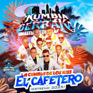 El Cafetero (La Cumbia De Los Kiss)