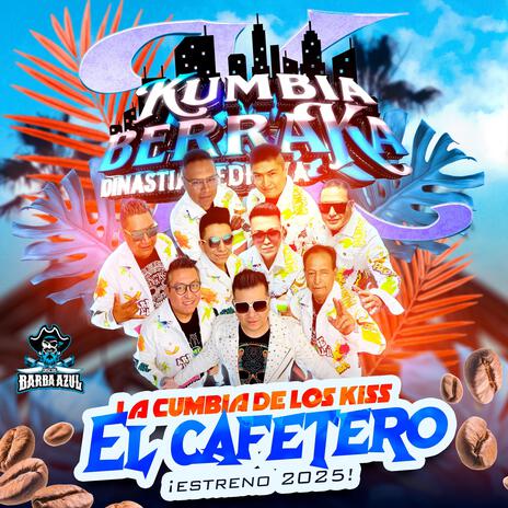 El Cafetero (La Cumbia De Los Kiss) | Boomplay Music