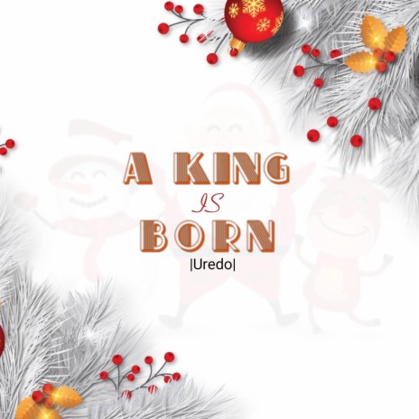A KING IS BORN | Boomplay Music
