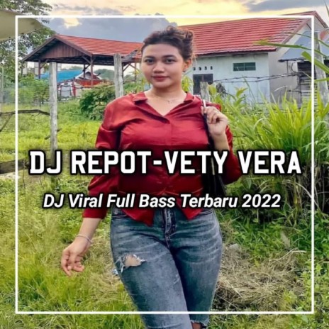 DJ Bertepuk Sebelah Tangan - Repot Vety Vera - Inst | Boomplay Music