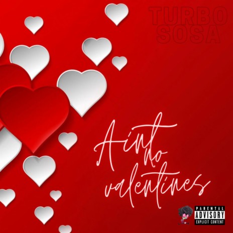 Aint no valentines | Boomplay Music