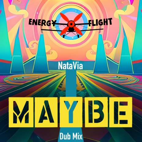 Maybe (Dub Mix, Full) ft. NataVia | Boomplay Music