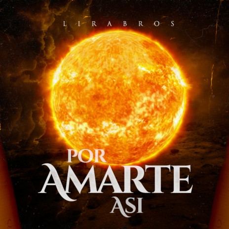 Por Amarte Así | Boomplay Music