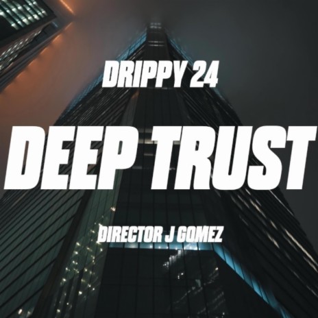 Deep Trust | Boomplay Music