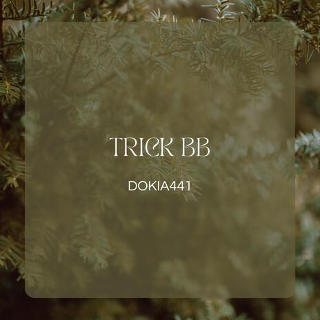 Trick BB | Boomplay Music