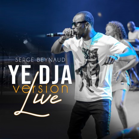 Ye Dja (Live Version) | Boomplay Music