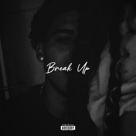 Break Up | Boomplay Music