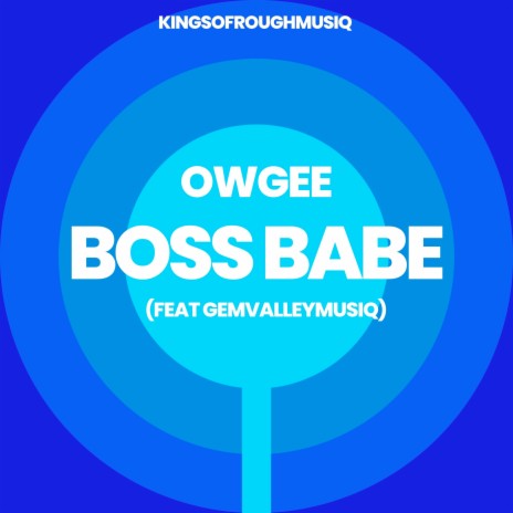 Boss Babe ft. GemValleyMusiQ | Boomplay Music