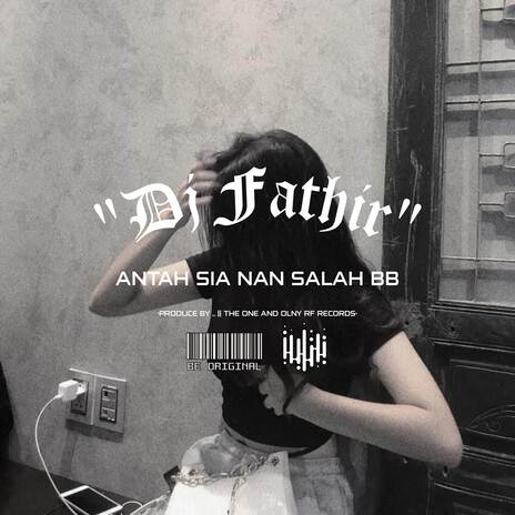 DJ ANTAH LAH DIAK ANTAH SIA NAN SALAH BREAKBEAT | Boomplay Music