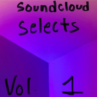 Soundcloud Selects, Vol. 1