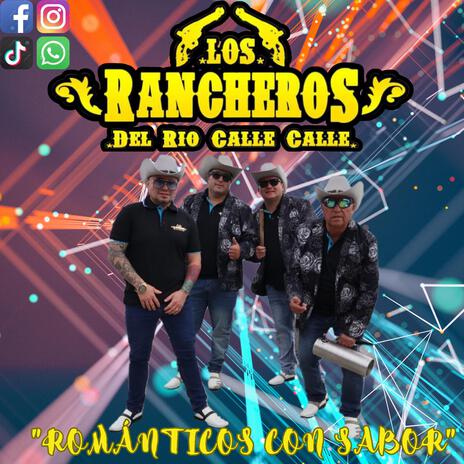 Los rancheros del rio calle calle | Boomplay Music