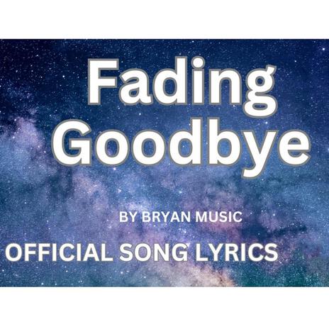 Fading Goodbye | Boomplay Music