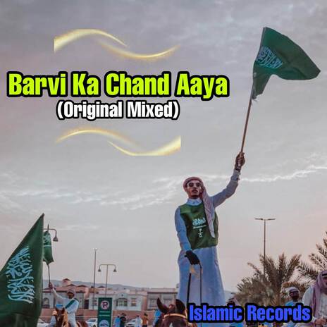 Barvi Ka Chand Aaya (Original Mixed) | Boomplay Music