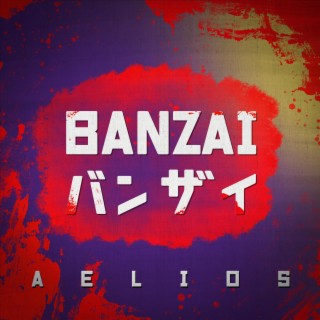 BANZAI lyrics | Boomplay Music