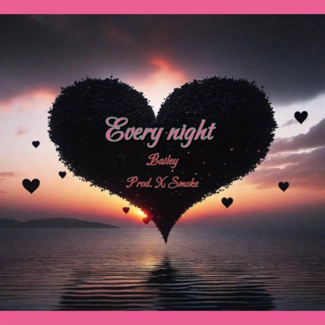 Every night | Boomplay Music