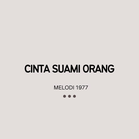 CINTA SUAMI ORANG | Boomplay Music