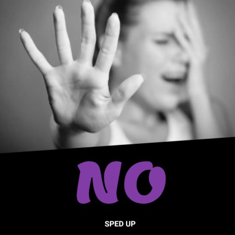 No (Sped Up) | Boomplay Music