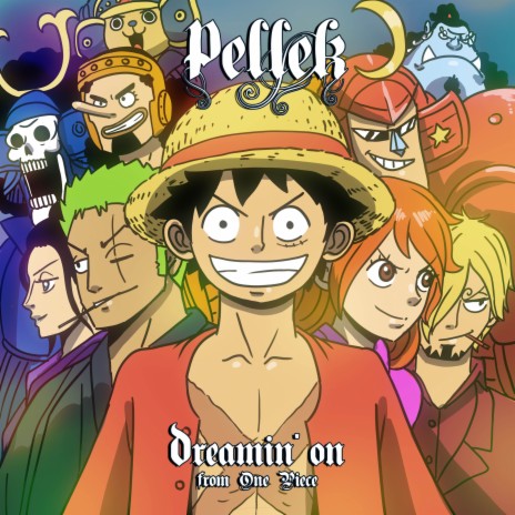 Dreamin' On (From One Piece) | Boomplay Music