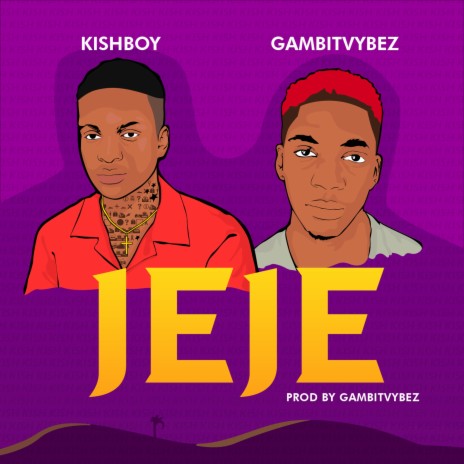 Jeje ft. gambitvybez | Boomplay Music