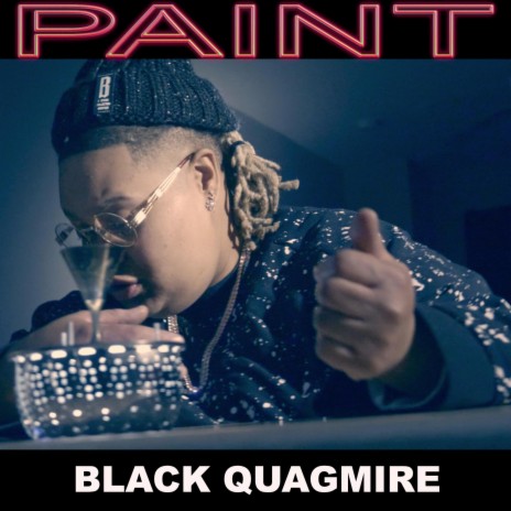 Paint (Radio Edit) ft. Black Quagmire | Boomplay Music