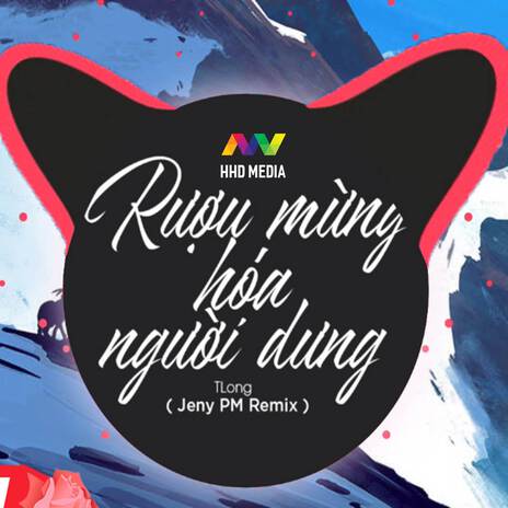 Anh Biết Đến Bây Giờ Đôi Ta Chẳng Là Gì Của Nhau Remix - Rượu Mừng Hóa Người Dưng Remix (Jeny PM Remix) ft. HHD | Boomplay Music