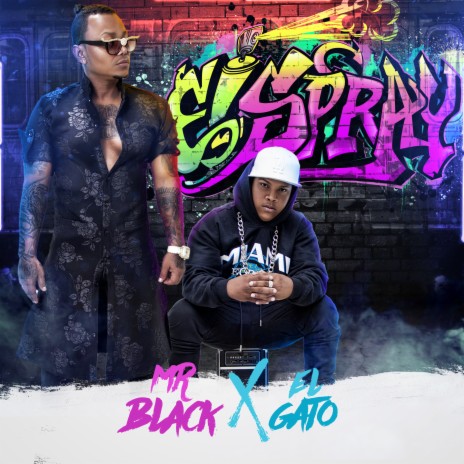 El Spray ft. El Gato | Boomplay Music