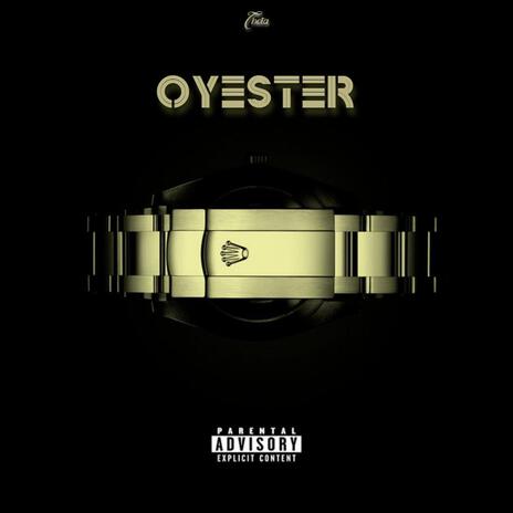 OYESTER | Boomplay Music