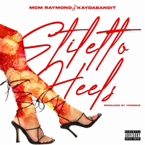 Stiletto Heels ft. KayDaBandit & YikeMike | Boomplay Music
