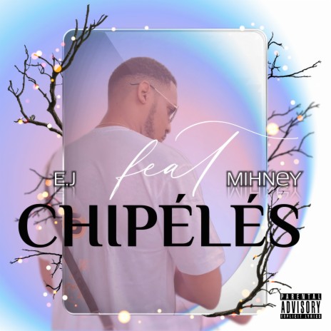 Chipélés ft. Mihney | Boomplay Music