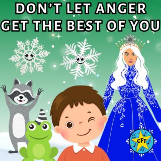 Don't Let Anger Get The Best Of You