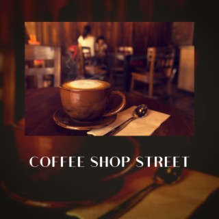Coffee Shop Street