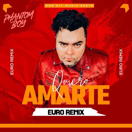 Quiero Amarte (Europe Version) | Boomplay Music