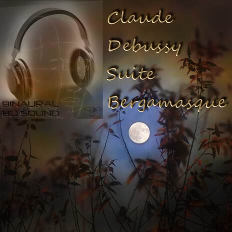 Suite bergamasque - 4. Passepied - Claude Debussy - 8D Binaural Sound - Music Therapy (8D Binaural Sound - Music Therapy) | Boomplay Music