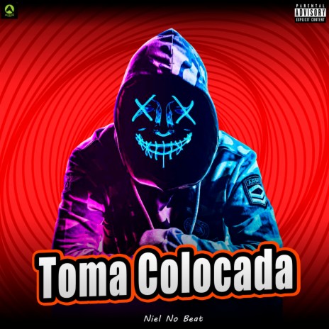 Toma Colocada | Boomplay Music