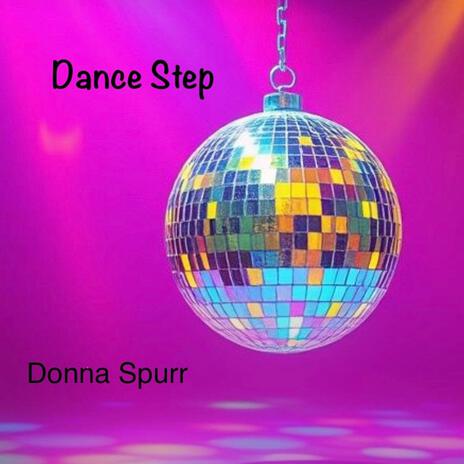 Dance Step | Boomplay Music