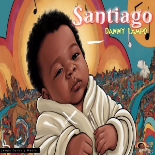 Santiago lyrics | Boomplay Music